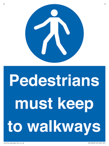  Pedestrians must keep to walkways